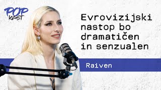 POP TV | POPKAST: Raiven | Evrovizijski nastop bo dramatičen in senzualen