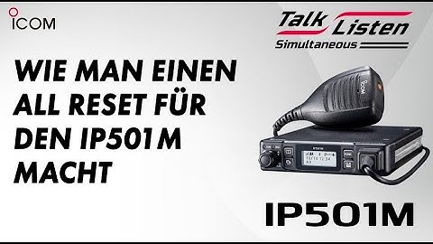 Icom - Wie man einen ALL RESET für den IP501M macht