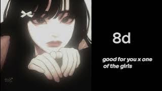 Download lagu 8D good for you x one of the girls (tiktok mushup) #8dmusic