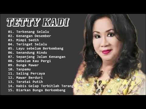 TETTY KADI KOLEKSI LAGU PILIHAN TERBAIK