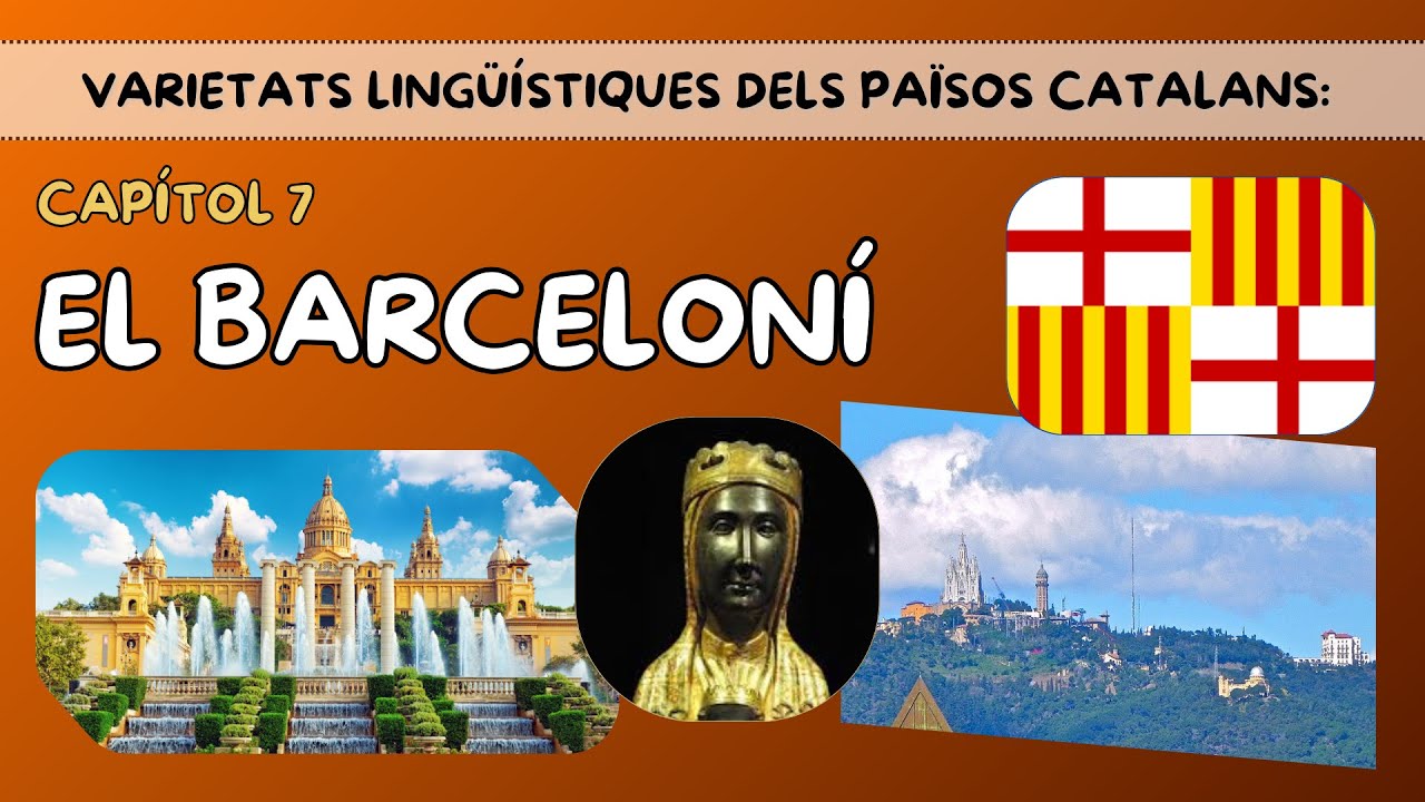 7. EL BARCELONÍ | És català estàndard? Quins canvis ha patit? És «catanyol»?