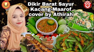 Dikir Barat Sayur Kacang-Maarof cover by Athirah