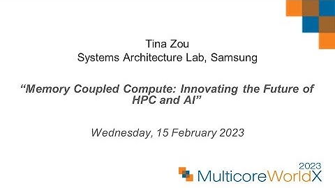 Tina Zou, Systems Architecture Lab, Samsung at Multicore World 2023