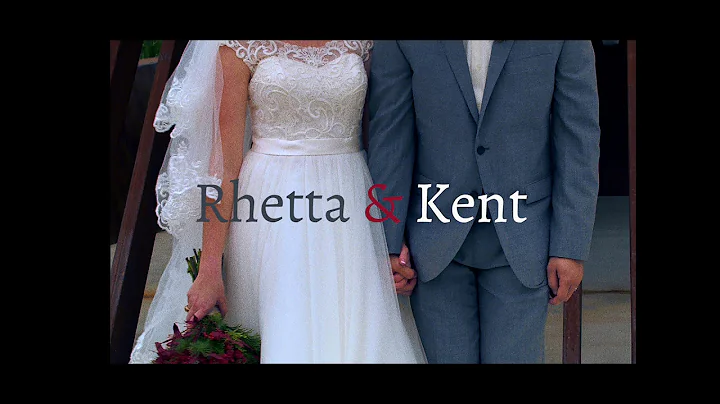 2016 Rhetta+Kent - Wedding Video