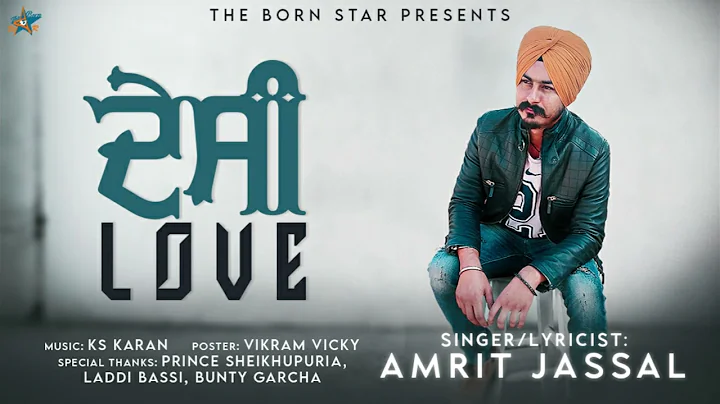 Desi Love / Amrit Jassal / New Punjabi Song 2022 /...