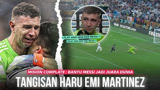Menangis di Hadapan Messi‼️Saat E.Martinez Buktikan Dirinya Bisa Bantu Messi Raih Gelar Piala Dunia