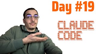 I had to try Claude code! (day 19)