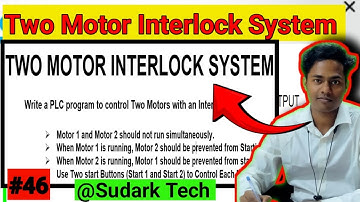 Two Motor Interlock System in PLC Logic Program | Sudark Tech