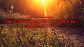 Sheikh Muhammad Siddiq Al- Minshawi - Surah Isra [1-11]