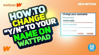 How to Change 'Y/N' to Your Name on Wattpad | Customize Your Reading Experience 2025 How to Change 'Y/N' to Your Name on Wattpad | Customize Your Reading Experience 2025