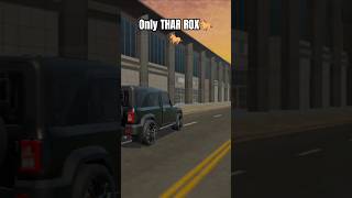 on top thar ROX 🐎#carrace #thar #gameplay
