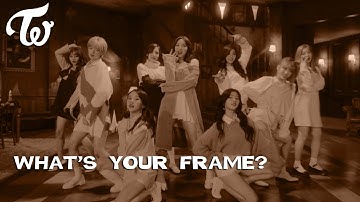 [WYF] TWICE - TT [Frames Distribution]
