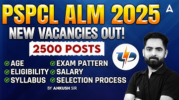 PSPCL Assistant Lineman Recruitment 2025 | PSPCL Eligibility , Salary | Detailed Video by Ankush Sir