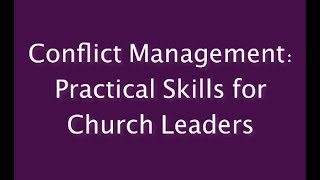 Conflict Management for Church Leaders