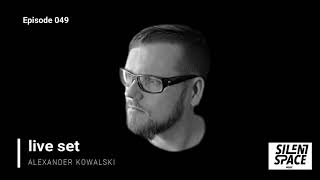 Silent Space Episode 049 - Alexander Kowalski (Special Guest - Germany)