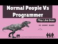 Chrome Dinosaur Game Hack  | How Normal People Vs Programmer Play Game.