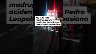 Dois acidentes registrados na rodovia MG-424, nos municípios de Pedro Leopoldo e Vespasiano.