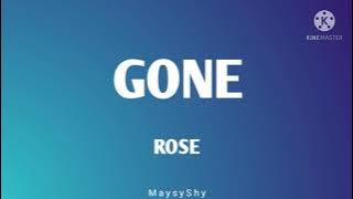 ROSE - Gone ( Lyrics )