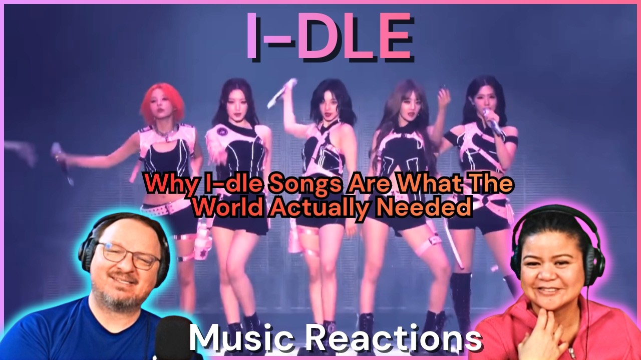 «Почему песни I-dle — это именно то, что было нужно миру» (видеоэссе от фаната) Реакция пары!