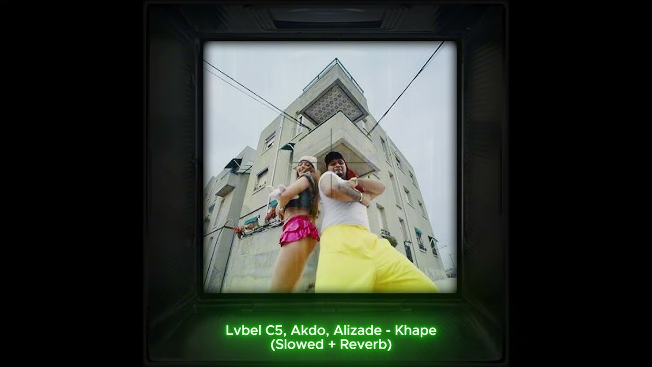 LVBEL C5, AKDO, ALIZADE - kAHpE (s l o w e d + r e v e r b)