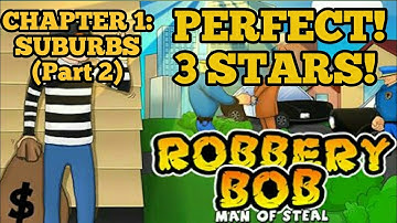 Robbery Bob: Chapter 1 - Suburbs (Part 2) Perfect 3 Stars Walkthrough