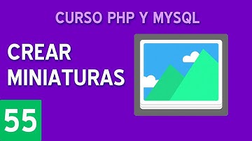 Crear miniaturas de imágenes en PHP | Curso PHP y MySQL #55