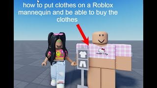 how to put clothes on a Roblox mannequin in Roblox studios