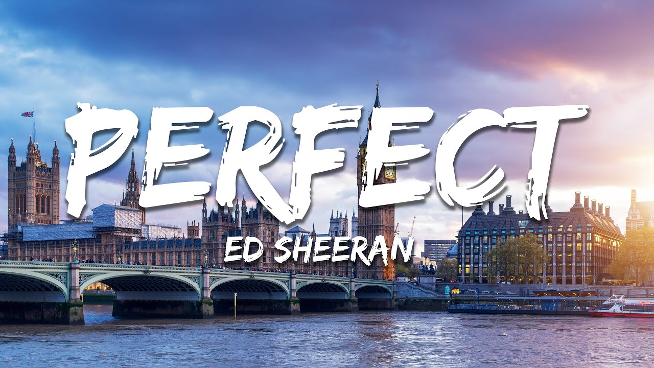Ed Sheeran - Perfect (Lyrics)