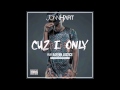 Jonn Hart - Cuz I Only Feat. Rayven Justice (Prod. JMG)