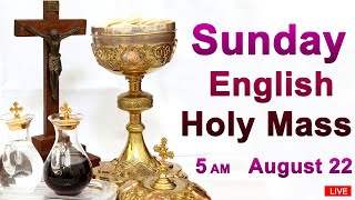 Catholic Mass Today I Daily Holy Mass I Sunday August 22 2021 I English Holy Mass I 5.00 AM
