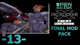 -13- Open X-Com [Final Mod Pack]