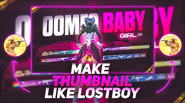 How To Make Thumbnail Like @LostBoyPubg On Android | Thumbnail Like @LostBoyPubg On Android