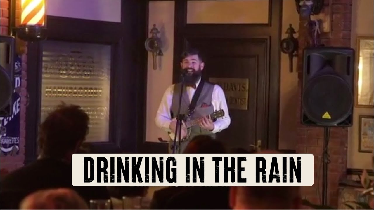 Drinking In The Rain (Original Song)