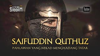 Saifuddin Quthuz - Sang Pahlawan Penakluk Bangsa Mongol (Tatar)