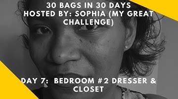 30 Bags in 30 Days  ||  Declutter Challenge  ||  Day 7:  Bedroom 2 Dresser and Closet