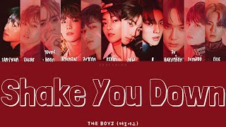 THE BOYZ (더보이즈) - Shake You Down (Color coded Han/Rom/Eng Lyrics/가사)