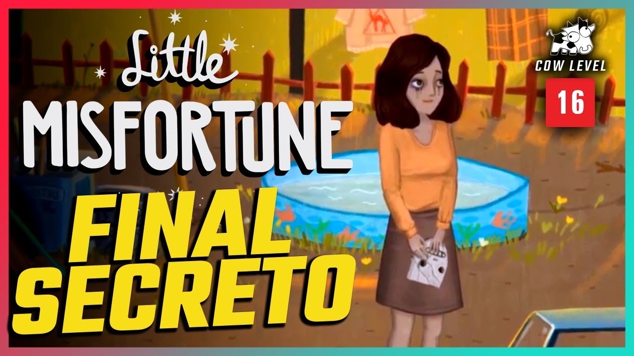 LITTLE MISFORTUNE. - Final Secreto vulgo Final Bom