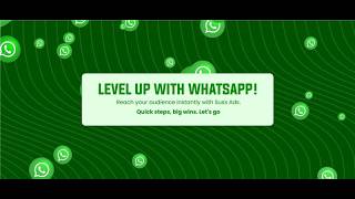 How to Launch Suss WhatsApp ads to Grow Your Business | Step-by-Step Guide