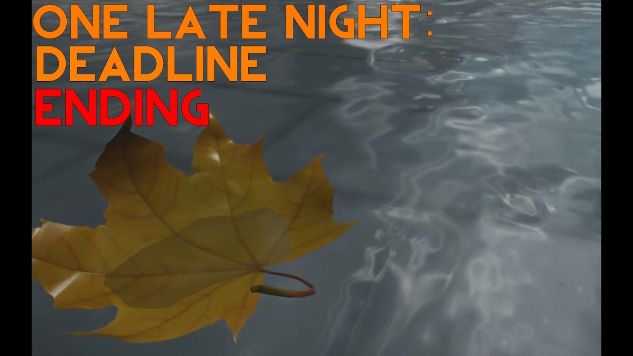 One Late Night: Deadline - Let's play part 12 - Ending
