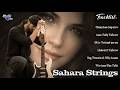 Sahara Strings Emotional Love Songs Romantic Music Album Heartfelt Cinematic 