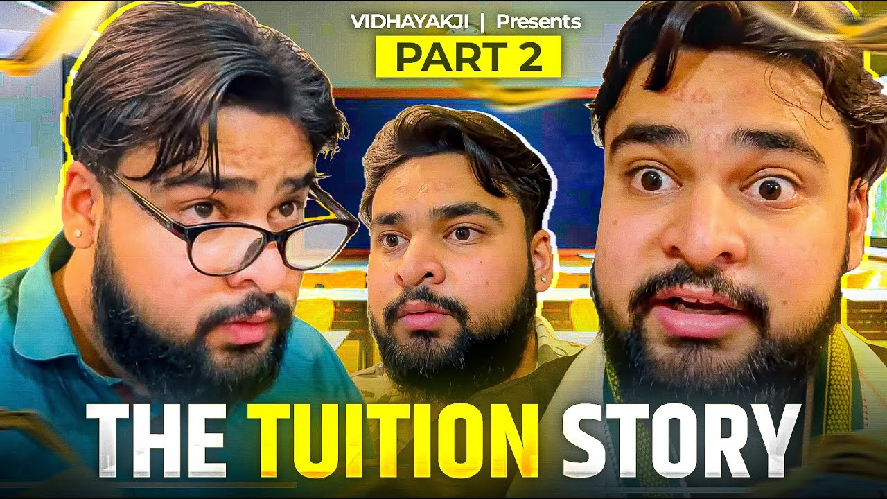 THE TUITION WALE SIR || PART 02