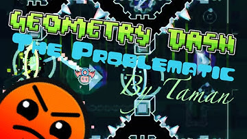 Geometry Dash | The Problematic (All User Coins) | By Taman
