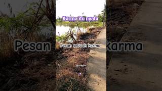 karma itu nyata #motivasi #story #quotes #shorts