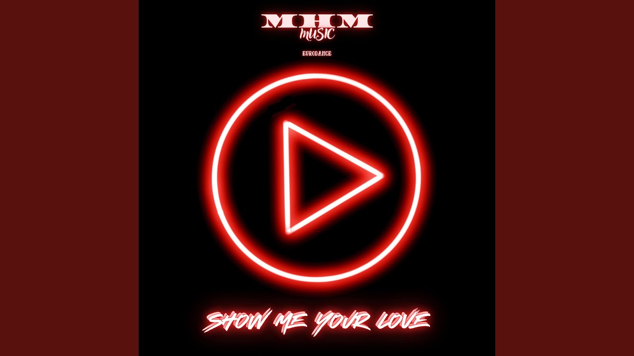 Show Me Your Love
