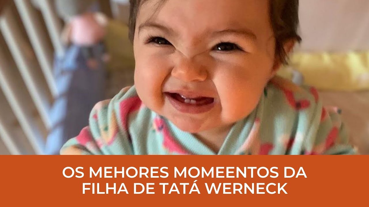 CLARA MARIA! OS MELHORES MOMENTOS DA FILHA DE TATÁ WERNECK!