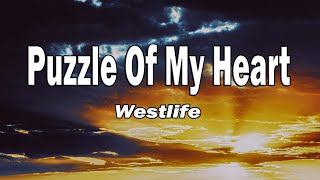 Westlife - Puzzle Of My Heart (Lyrics)