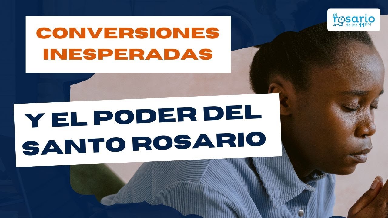 Conversiones inesperadas por el poder del Santo Rosario - YouTube