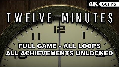 Twelve Minutes - All Loops - All Achievements Unlocked - Xbox Series X - 4K60FPS - No Commentary