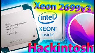 КАК РАБОТАЕТ XEON 2699V3 HASWELL-EP В MACOS BIG SUR / MACOS MONTEREY?!HACKINTOSH - ALEXEY BORONENKOV