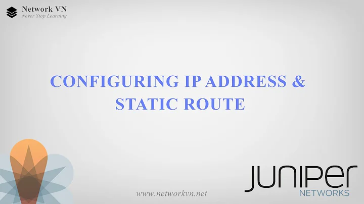Configuring IP address and static route on Juniper router
